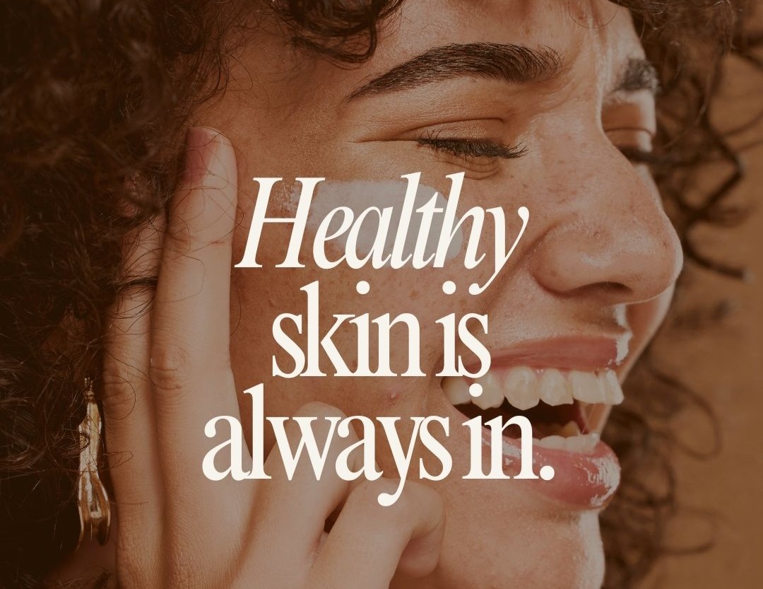 Healthy Skin is Always In Image of Woman Smiling