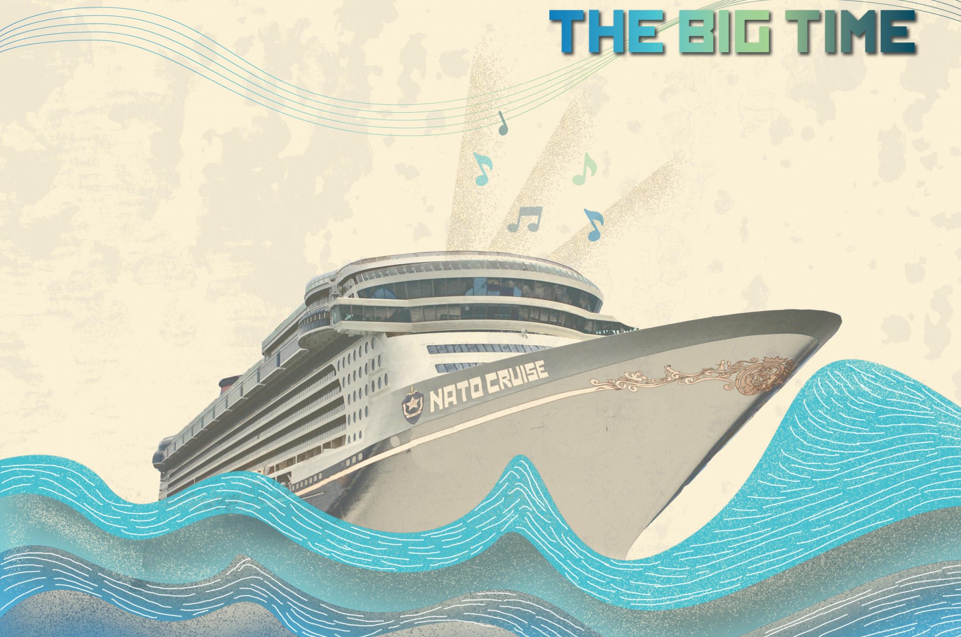 The Big Time NATO cruise ship 